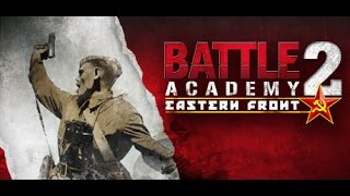 Обзор Review Battle Academy 2Eastern Front [upl. by Arhez]