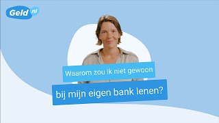 Waarom je niet bij je eigen bank moet lenen  Geldnl [upl. by Catlin324]