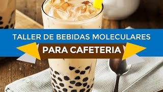 Taller De Bebidas Moleculares Para Cafeteria [upl. by Joacimah]