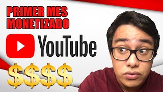 Cuánto dinero gané mi PRIMER MES monetizado en YOUTUBE [upl. by Eidur]