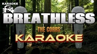 BREATHLESS  The Corrs  Karaoke [upl. by Cleo]