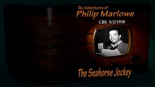 Philip Marlowe quotThe Seahorse Jockeyquot CBS 5250 Oldtime Radio Noir Crime Drama Gerald Mohr [upl. by Ebbarta181]