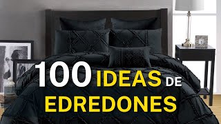 100 Ideas de EDREDONES para tu CAMA  Decoración interiores [upl. by Euk]