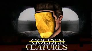 Golden Features  Guillotine Official Audio [upl. by Nnyliak]