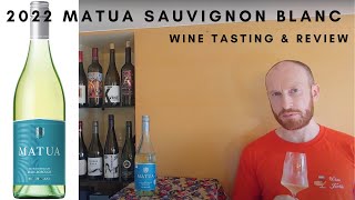 Matua Sauvignon Blanc 2022 Wine Review [upl. by Rickert]