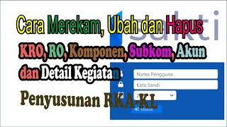 CARA REKAM PROGRAM KEGIATAN KRO RO KOMPONEN SUB KOMPONEN AKUN amp DETAIL DLM PENYUSUNAN ANGGARAN [upl. by Lorelle]