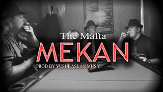 Mekan The Mafia ► Mafya Müziği ◄ Mey Trap  Aşiret Müziği ProdBy Yusuf [upl. by Nylyrehc]