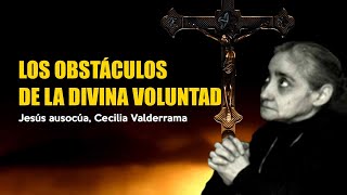 Los obstáculos de la Divina Voluntad Parte 2 [upl. by Enileqcaj]