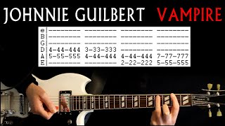 Johnnie Guilbert Vampire Guitar Lesson  Guitar Tab  Guitar Tabs  Guitar Chords  Guitar Cover [upl. by Fairlie]