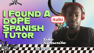 Ive Found A great Spanish Tutor on italki italkiteacher [upl. by Incrocci598]