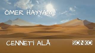 CENNET´İ ALÂ  ÖMER HAYYAM [upl. by Broder]