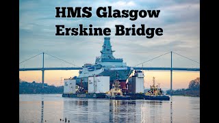 HMS Glasgow goes under Erskine Bridge [upl. by Lochner874]