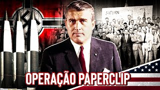 QUANDO OS ESTADOS UNIDOS CONTRATOU NZISTAS  A OPERAÇÃO PAPERCLIP [upl. by Gretchen164]