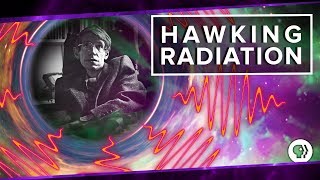 Hawking Radiation [upl. by Ilellan]