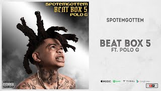 SpotemGottem  quotBeat Box 3quot Ft Polo G Most Wanted [upl. by Kinnie]