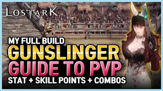 Lost Ark Gunslinger PVP Basic Guide  Skill set Skill tree and Combo [upl. by Rosati]