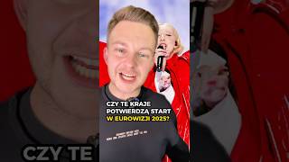 EUROWIZJA 2025 BEZ TYCH KRAJÓW 🧐  eurowizja eurovision2025 newsy [upl. by Ame306]