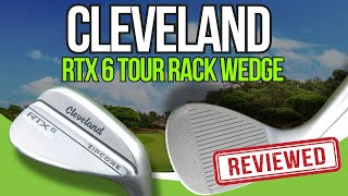 Cleveland RTX6 Wedges Review [upl. by Caz]