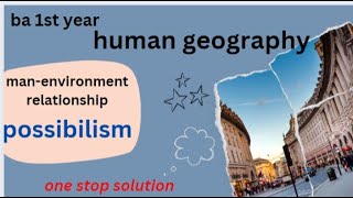 possibilism in geography possibilism in human geography [upl. by Harday]