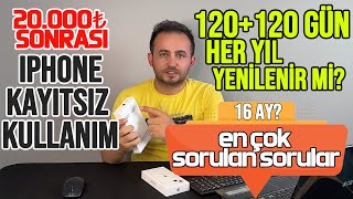 iPhone Kayıtsız Nasıl Kullanılır 120120 Gün Kayıtsız Kullanma  16 Ay Kullanma Nedir [upl. by Einahpet436]