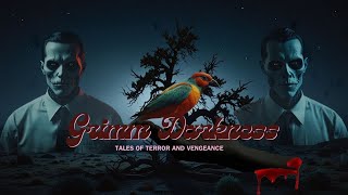 Grimm Darkness Tales of Terror and Vengeance mystery scary mysteryshorrorstories [upl. by Anastasio]