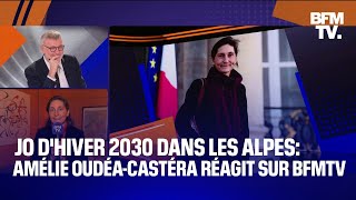 JO dhiver 2030 dans les Alpes la ministre des Sports Amélie OudéaCastéra réagit sur BFMTV [upl. by Ahsinej493]