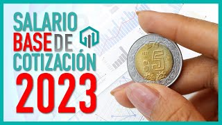 SALARIO BASE DE COTIZACION 2023  SALARIO DIARIO INTEGRADO  COMO SE CALCULA [upl. by Almeeta196]