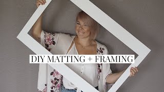 DIY Custom Matting  Framing for Cheap [upl. by Asylla394]