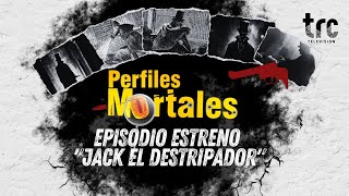 T1E7  Perfiles Mortales  quotJack el Destripadorquot [upl. by Ardnaxila726]