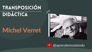 TRANSPOSICIÓN DIDÁCTICA de Michel Verret  DIDACTIC TRANSPOSITION [upl. by Ativel]