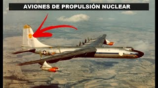 Aviones Con Motor Nuclear ¡Esto No Es Ciencia Ficción [upl. by Zandt505]