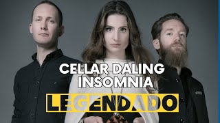 Cellar Darling  Insomnia Legendado [upl. by Suedama547]