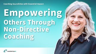 Empowering Others through NonDirective Coaching [upl. by Yxor]