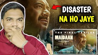 Maidaan Final Trailer REACTION  Suraj Kumar [upl. by Eiclud]