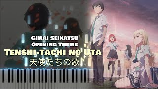 Full Gimai Seikatsu OP『Tenshitachi no Uta  天使たちの歌』fhána piano [upl. by Ximenez]