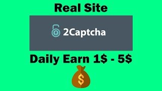 2Captcha  Make Money By Solving Captcha and Recaptcha  Real earning Site 2019 [upl. by Torrlow]