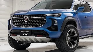 FIRST LOOK  New 2025 Buick ENCOR GX Pickup Finally Revealed  The Most Powerful Pickup Truck [upl. by Kcirdek935]