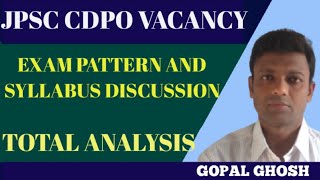 jpsc CDPO VACANCY DETAILS ANALYSIS JPSC CDPO EXAM PATTERN AND SYLLABUS DISCUSSION GOPAL GHOSH [upl. by Hsotnas106]