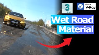 Wet Road in 3dsmax and VRay I Road map with Puddle Texture in VRay amp 3dsmax [upl. by Simetra]