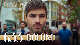 Emanet 633 Bölüm  Legacy Episode 633 [upl. by Amandi]