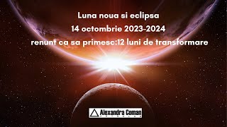 Eclipsa de soare  renunt ca sa primesc 20232024 I astrolog Alexandra Coman [upl. by Lorola324]