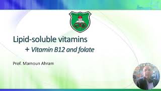 Lipidsoluble vitamins  folate and vitamin B12 20232024 [upl. by Elburr262]