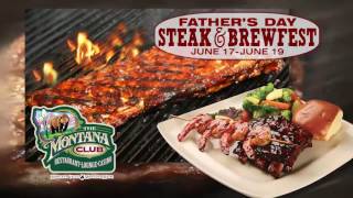 The Montana Clubs Fathers Day Steak amp Brewfest [upl. by Lathrope]