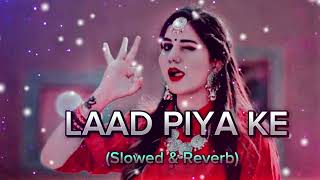 Laad Piya Ke  Tranding SlowedReverb Sapna Chodhary amp Raju Panjabi haryanvisong panjabisong [upl. by Anytsirhc]