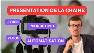 AUTOMATISATIONS NOCODE VLOGS RÉSUMÉS DE LIVRES  Je présente ma chaîne Youtube [upl. by Feinberg]