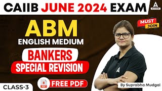 CAIIB June 2024 Exam  CAIIB ABM English Medium  Bankers Special Revision Class 3 [upl. by Layap]