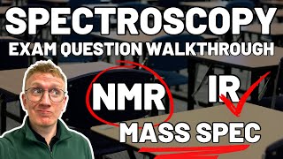 Spectroscopy Exam Question WalkThrough for Alevel Chemistry with Infrared NMR and Mass Spectrum [upl. by Cheng]