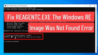 Fix REAGENTCEXE The Windows RE Image Was Not Found Error [upl. by Schreibman]