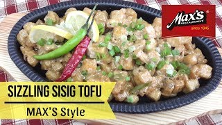 Sizzling Sisig Tofu  Max’s Style [upl. by Carena727]