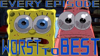 Ranking EVERY episode of Spongebob from worst to best PART 1 [upl. by Atilrahc845]